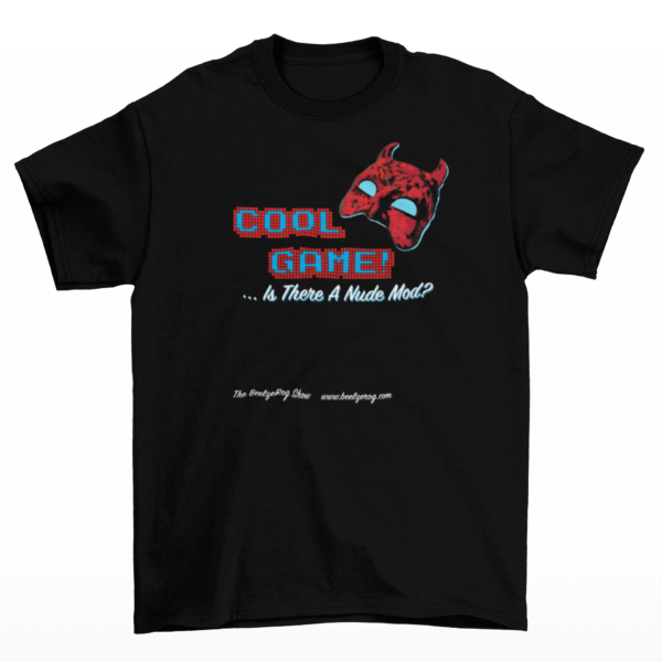 T-Shirt image of Beelzerog branded T-Shirt Cool Game Is there a nude mod for it? with BeelzeRog mask