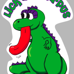 Funny Animal Sticker: Lick-A-Lotta-Pus PREORDER